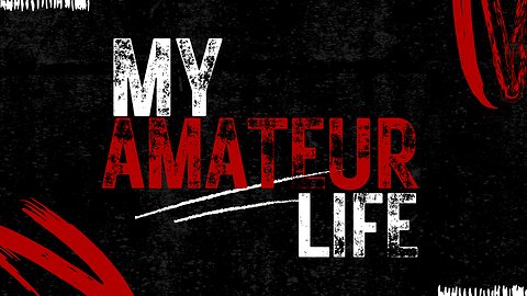 My Amateur Life: S1E1 Michael Bear Barron Bartolotti