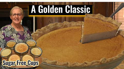 A Taste of Childhood: Mom's Egg Custard Pie, Plus Sugar Free Egg Custard Cups, Inspirational Thought
