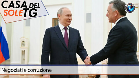 CasaDelSoleTG - 02.12.25 - Negoziati e corruzione