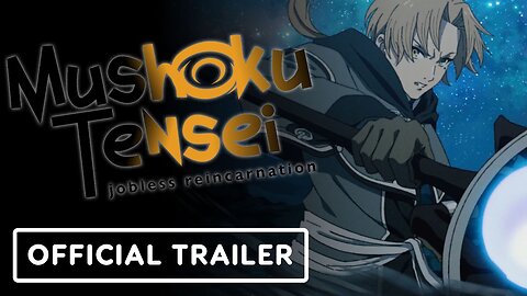 Mushoku Tensei: Jobless Reincarnation Season 3 - Official Trailer (English Subtitles)
