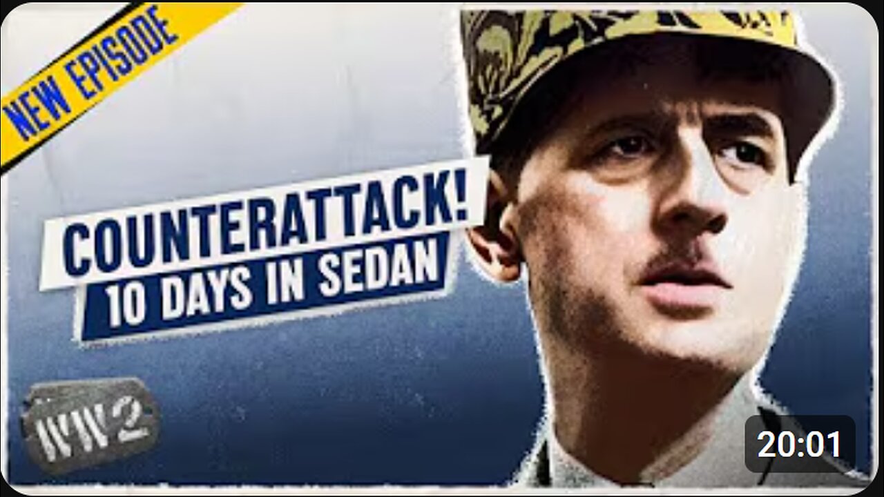 🇫🇷 Day Eight: Can Charles de Gaulle Save France? 🪖 WW2 Sedan Campaign Documentary 🎖️