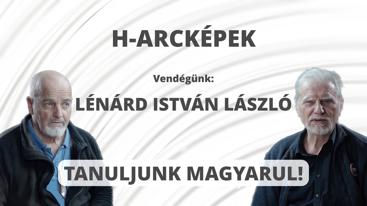 TANULJUNK MAGYARUL! - Vendégünk: Lénárd István László
