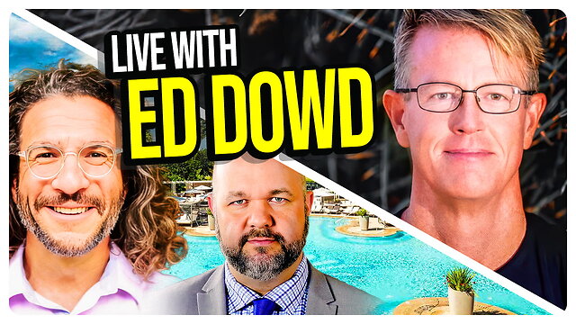 Economy, markets and Finances: Hope for the Best - Plan for the WORST! Live with Ed Dowd!