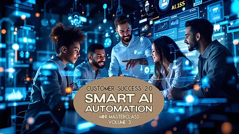 Customer Success 2.0: Smart AI Automation