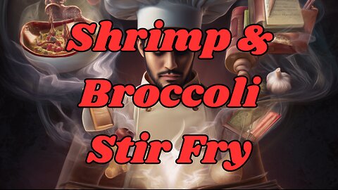 Quick Recipes - Shrimp & Broccoli Stir Fry
