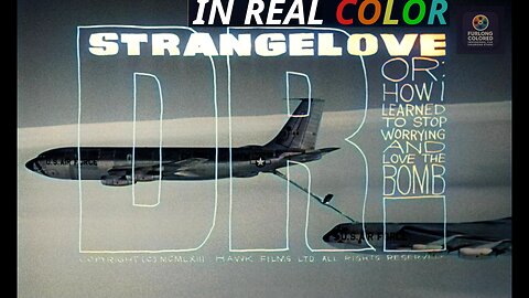 ☢️ Dr. Strangelove (1964) — In Real Color — 1080p — Full Movie