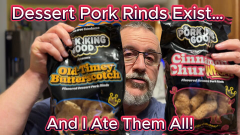 Dessert Pork Rinds Exist And I Ate Them All