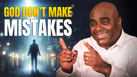 God Don't Make Mistakes - Morning Prayer