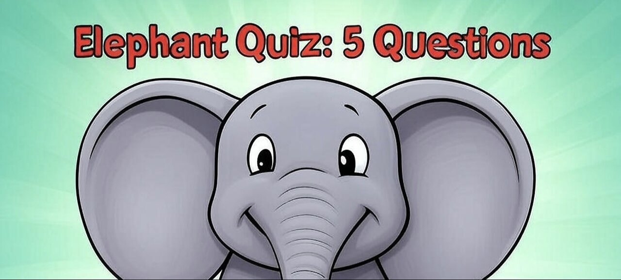 5 Fun Elephant Quizzes Every Animal