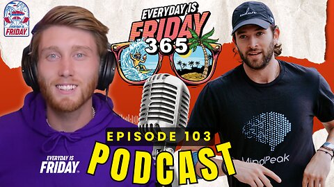 Jesse Hoffman | Unlocking Mental Clarity | Everyday Is Friday 365 | #103