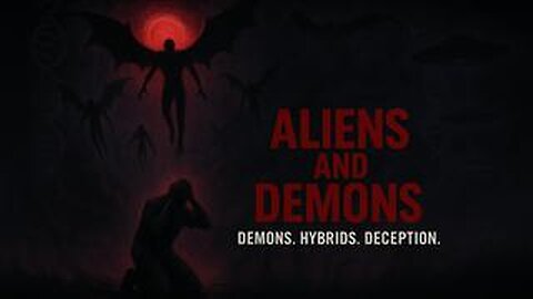 Aliens and Demons: The Return of the Nephilim & the Great Deception