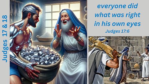Judges 17 & 18 : Micah and Dan's Idols