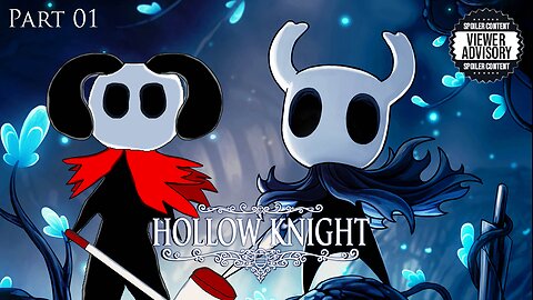 [Hollow Knight - Part 1] The Hollow, The Shallow & Some Bugs!