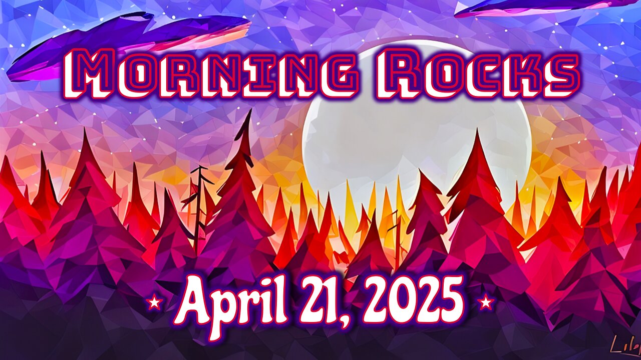 ✝️ Morning Rocks - 4.21.25