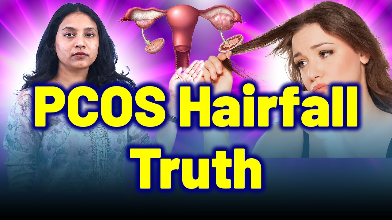 Why PCOS Causes Severe Hair Fall | Treatment Cure Medicine Surgery | Gynaecology | Homeopathy