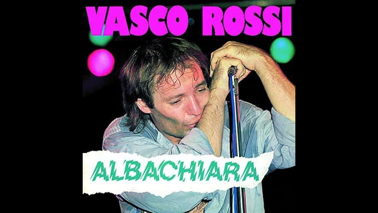 VASCO ROSSI---ALBACHIARA