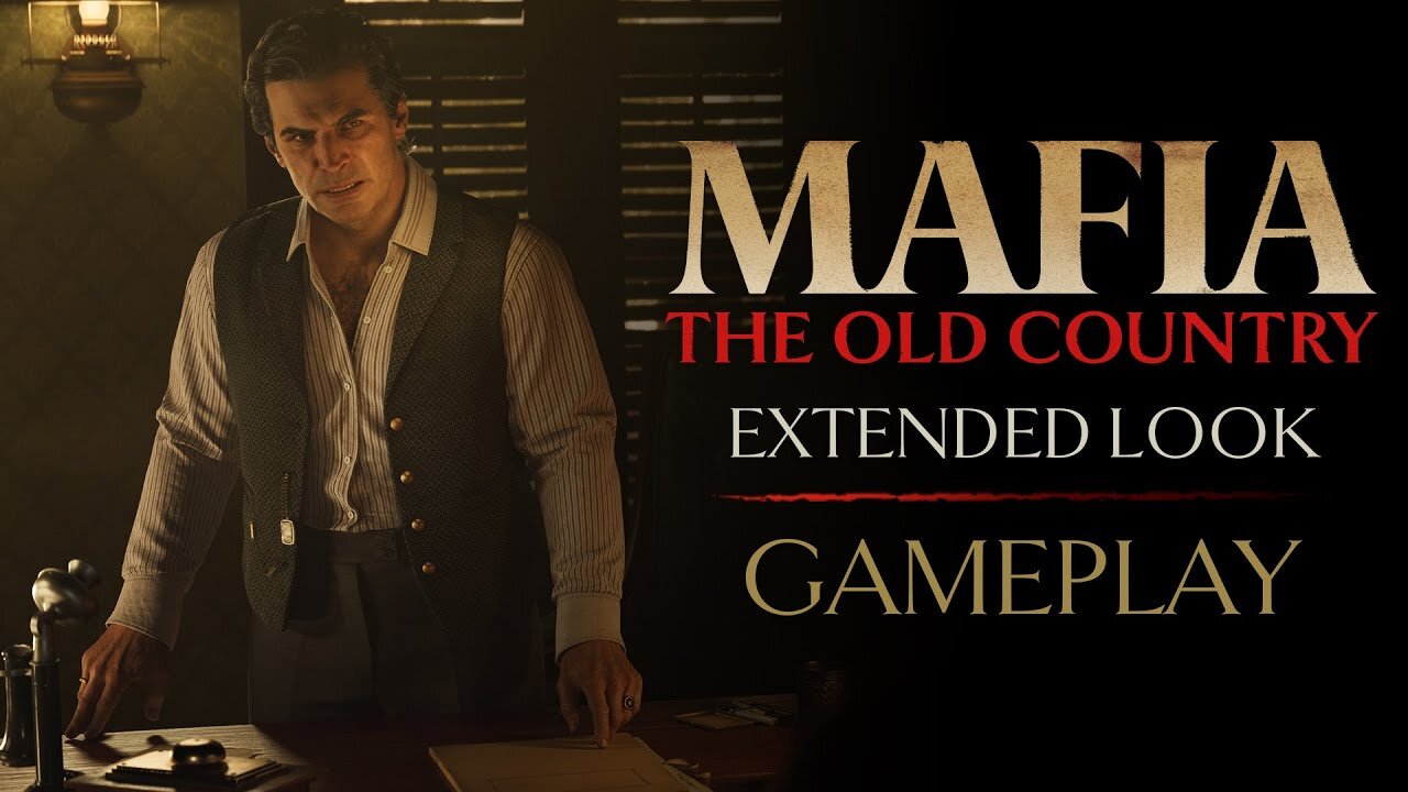 Mafia: The Old Country - Gameplay Extended Look