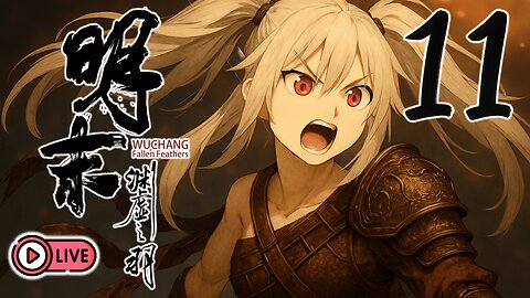 🔴[Live 22] Wuchang: Fallen Feathers - Braving Cloudspire
