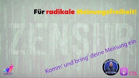 𝕏176: Für radikale Meinungsfreiheit!