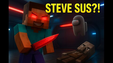 Steve The SUS Impostor 🤯 | Minecraft × Among Us Funny Animation