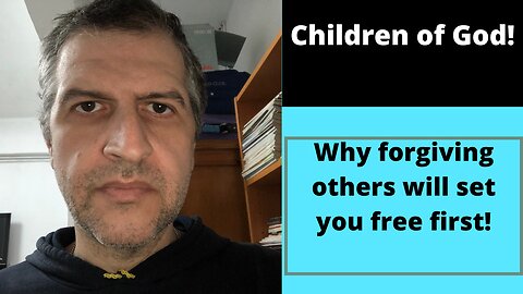 How forgiving others will set you free first!