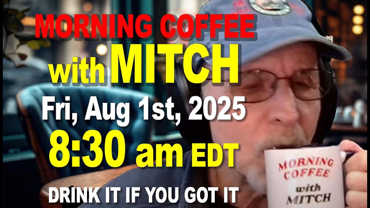 MORNING COFFEE with MITCH - Carnivore Talk -Thu, Aug 1st, 2025, 8:30am EDT