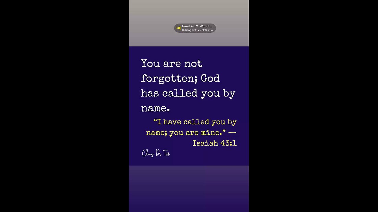 You belong to Him, fully seen, deeply known, and eternally loved.