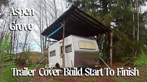 Trailer Cover Build- Start to Finish