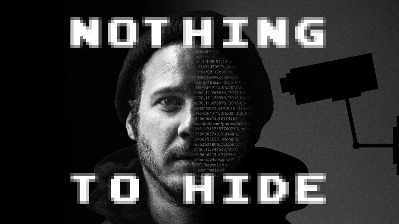 NOTHING TO HIDE