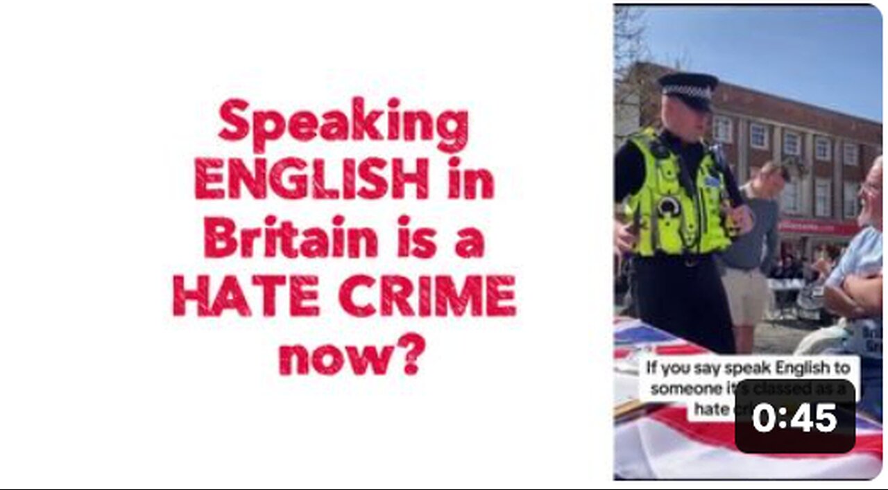 🇬🇧 Speaking ENGLISH in Britain is a HATE CRIME now?