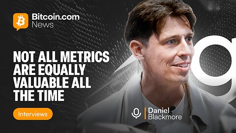 “Not all metrics are equally valuable all the time,” says Glassnode’s Dan Blackmore.