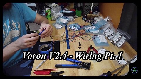 Voron V2.4 - E9 - Wiring, Pt. 1