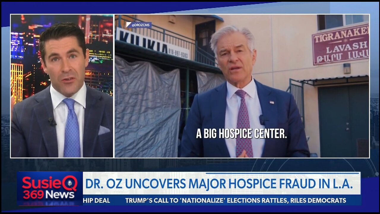DR OZ UNCOVERS MAJOR HOSPICE FRAUD IN L.A.
