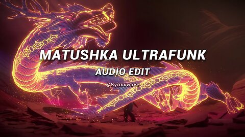 Matushka Ultrafunk (Slowed) - Funk Demon [Edit Audio]