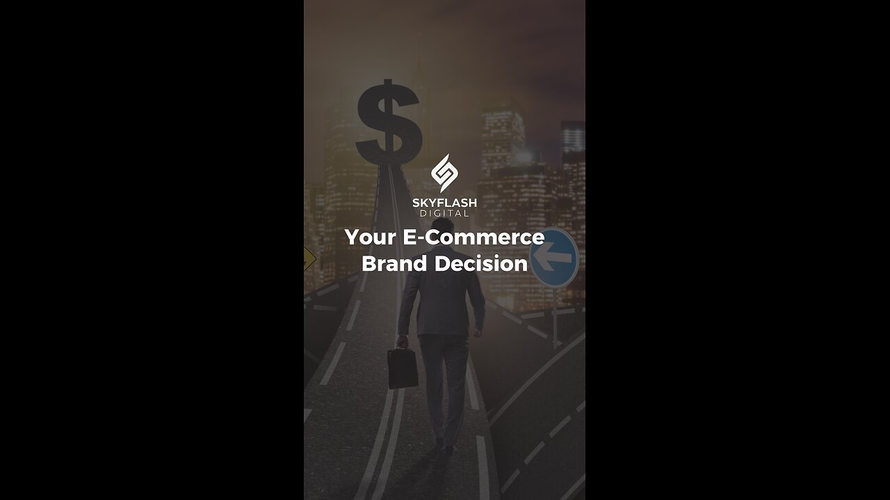 Your E-Commerce Brand Decision