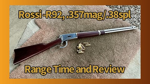 ROSSI R92 Lever Action, Range Time and Review, 20” barrel chambered for .357mag and .38spl.