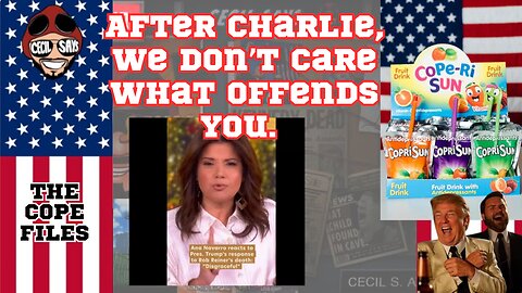 The Cope Files- After Charlie, We Honestly Don't Care What Offends You.