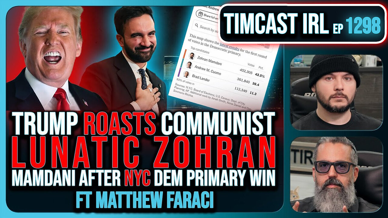 Trump ROASTS "Communist Lunatic" Zohran Mamdani after NYC Dem Primary Win | Timcast IRL