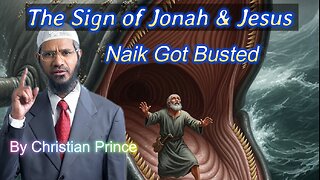 Christian Prince busting ZakIr Naik the Sign of Jonah