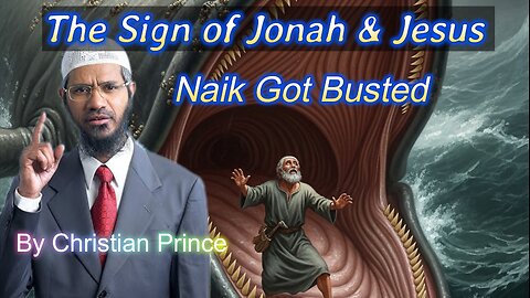 Christian Prince busting ZakIr Naik the Sign of Jonah