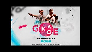 Grupo Grace - Concierto Reforma Más Avivamiento - ¡Concierto Completo.