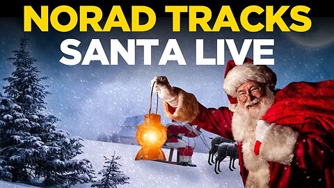 NORAD Tracks Santa LIVE | On Christmas Eve 2025 NORAD Santa Tracker | Tracking Santa LIVE