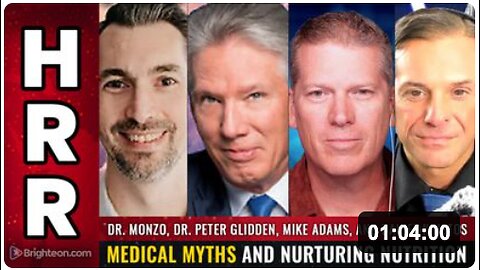 Dr. Peter Glidden, Dr. Monzo, and Mike Adams: Medical Myths and Nurturing Nutrition