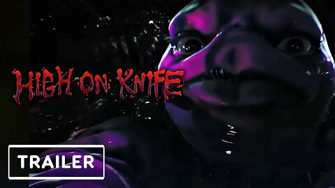 High on Knife - Teaser Trailer _ Xbox Extended Showcase 2023