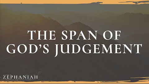 05-28-25 - The Span of God’s Judgment - Dr. Bryan Stensaas
