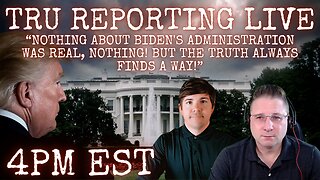 “Nothing about Biden's administration was real, NOTHING! But the truth always finds a way!"