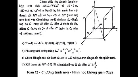 Cách tìm tọa độ của khoảng cách 2 đường thẳng chéo nhau Oxyz: Có một chiếc lồng bằng sắt dạng hình