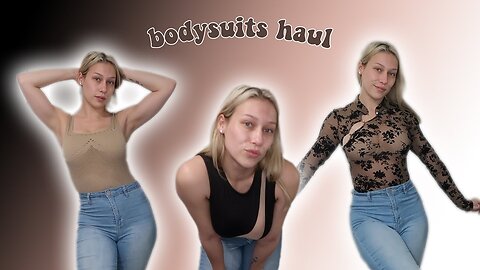 Bodysuits Try On Haul & Review