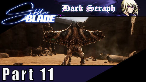 Let's Play, Stellar Blade, Part 11, Through The Wasteland