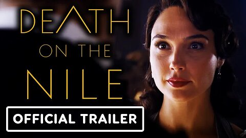 Death on the Nile - Official Trailer (2022) Kenneth Branagh, Gal Gadot